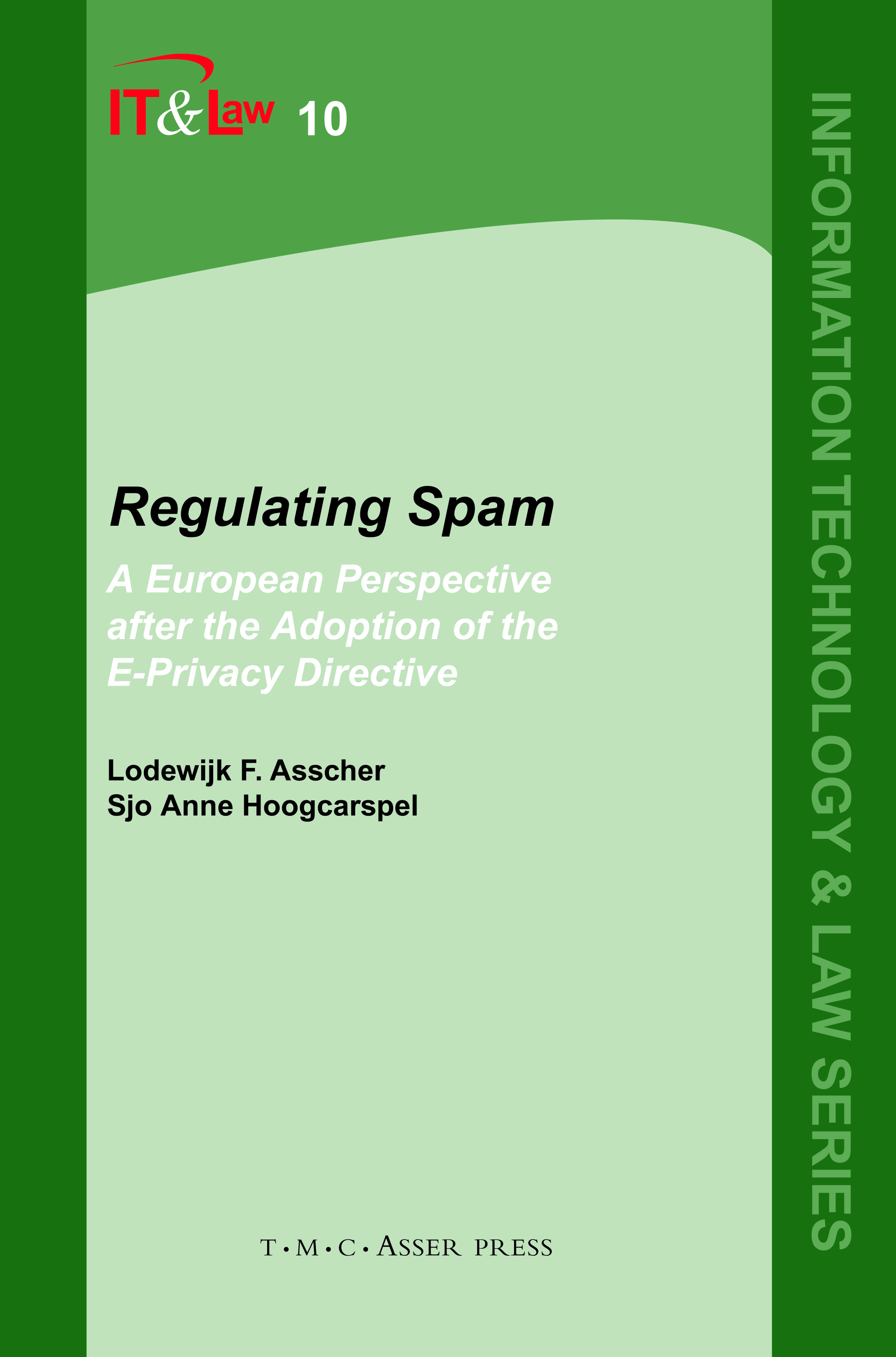 Regulating Spam - A European Perspective after the Adoption of the E-Privacy Directive